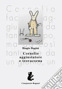 Popolare Cornelio aggiustatore e Trovacorna