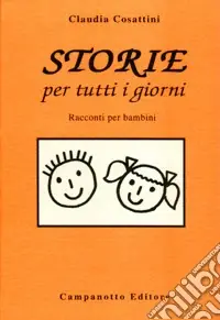 Ultime Pezzi Storie per tutti i giorni. Racconti per bambini