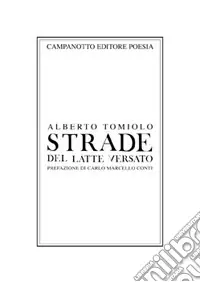 Strade del latte versato Affare