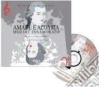 Professionale Amadé e Aloysia. Mozart innamorato. Testo spagnolo a fronte