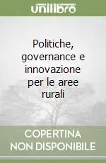 Offerta Lampo Politiche, governance e innovazione per le aree rurali