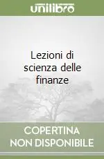 Lezioni di scienza delle finanze A Buon Prezzo