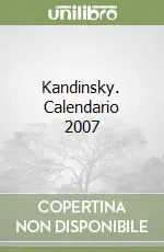Kandinsky. Calendario 2007 Acquista Ora