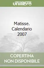 Quantità Limitata Matisse. Calendario 2007
