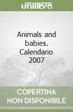 Animals and babies. Calendario 2007 Prezzo Scontato
