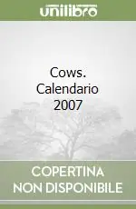 Cows. Calendario 2007 Spedizione Espresso