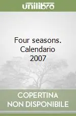 Four seasons. Calendario 2007 Miglior Prezzo