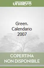 Green. Calendario 2007 Ordina Subito