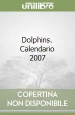 Dolphins. Calendario 2007 Sconto