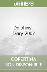 Dolphins. Diary 2007 Esclusivo