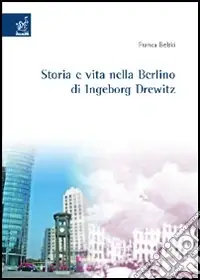 Storia e vita nella Berlino di Ingeborg Drewitz Scelto Dai Clienti