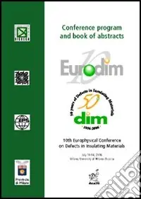Promozione Eurodim 2006. 10th Europhysical conference on defects in insulating materials conference (University of Milano Bicocca, 10-14 July 2006)