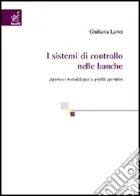 Sconto I sistemi di controllo nelle banche. Approcci metodologici e profili operativi