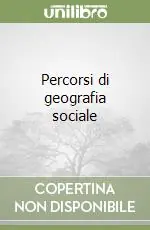 Percorsi di geografia sociale Offerta Limitata