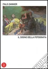 Nuovo Arrivo Il sogno della fotografia. Ediz. illustrata