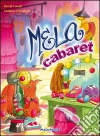Prezzo Ridotto Mela cabaret. Con CD Audio