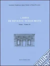 Libri delle antichità. Torino. Ediz. italiana e inglese. Vol. 28 Libro di diversi terremoti A Buon Prezzo