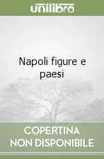 Napoli figure e paesi Quantità Limitata