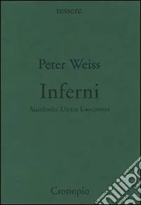 Subito Disponibile Inferni. Auschwitz, Dante, Laocoonte