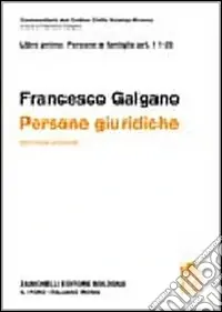 Must-Have Commetario al Codice civile. Persone giuridiche (artt. 11-35 del Cod. Civ.)
