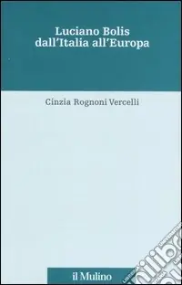 Offerta Luciano Bolis dall‘Italia all‘Europa