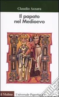 Il papato nel Medioevo A Buon Prezzo