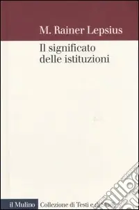 Il significato delle istituzioni Nuova Collezione