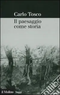 Il paesaggio come storia Promozione Esclusiva