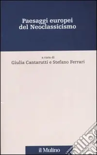 Occasione Imperdibile Paesaggi europei del neoclassicismo
