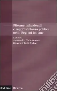 Offerta Lampo Riforme istituzionali e rappresentanza politica nelle Regioni italiane