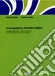 A Companion to scientific English Prezzo Conveniente
