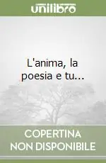 Sconto L‘anima, la poesia e tu...