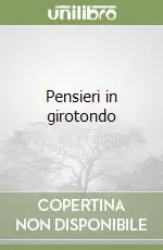 Ordina Subito Pensieri in girotondo