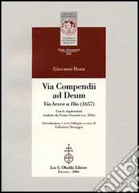 Vita compendii ad Deum. Via breve a Dio (1657). Testo latino a fronte Bestseller