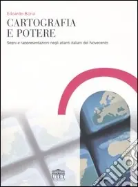 Occasione Imperdibile Cartografia e potere. Segni e rappresentazioni negli atlanti italiani del Novecento
