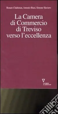 Offerta Speciale La Camera di commercio di Treviso verso l‘eccellenza