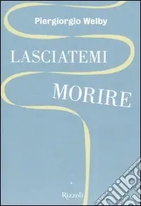 Promozione Lasciatemi morire