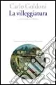 La villeggiatura Esclusivo
