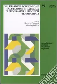 Valutazione economica e valutazione strategica di programmi e progetti territoriali Prezzo Ridotto