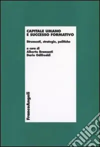 Capitale umano e successo formativo. Strumenti, strategie, politiche Offerta Speciale