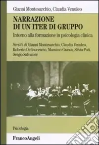 Ultima Occasione Narrazione di un iter di gruppo. Intorno alla formazione in psicologia clinica