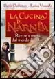 Popolare La cucina di Narnia. Ricette e menu dal mondo di Aslan
