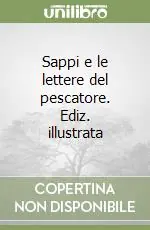 Occasione Sappi e le lettere del pescatore. Ediz. illustrata