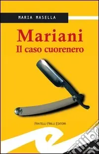 Economico Mariani. Il caso Cuorenero