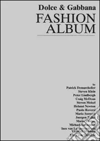 Dolce & Gabbana. Fashion Album. Ediz. illustrata Sconto