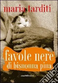 Favole nere di bisnonna Pina Offerta Lampo