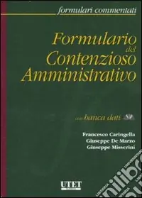 Soddisfatti O Rimborsati Formulario del contenzioso amministrativo. Con CD-ROM