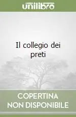Il collegio dei preti Ultime Pezzi