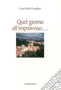 Ultima Occasione Quel giorno all‘improvviso