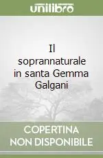 Affare Il soprannaturale in santa Gemma Galgani